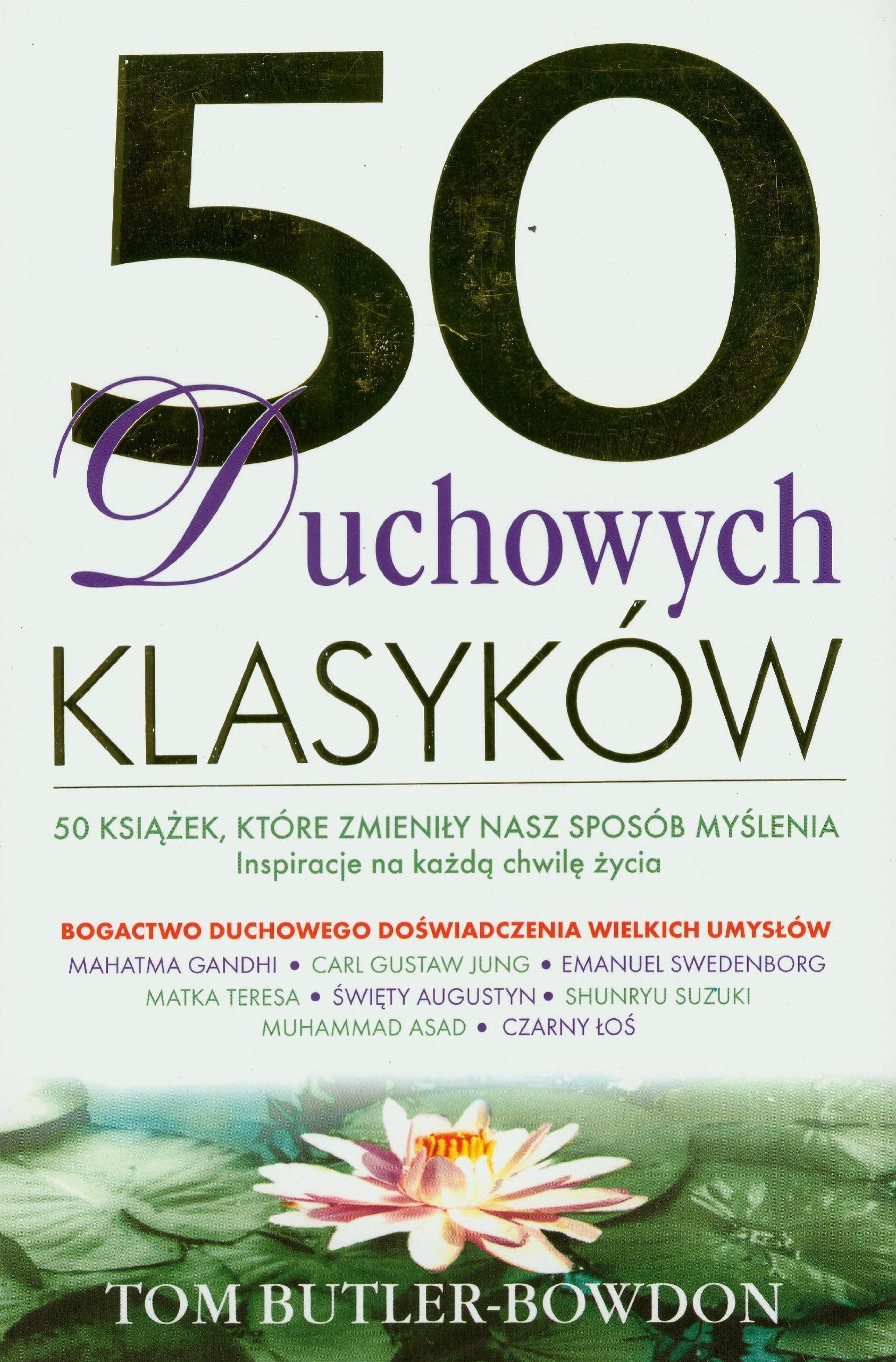 50 duchowych klasyków: 50 książek, które zmieniły nasz sposób myślenia Books
