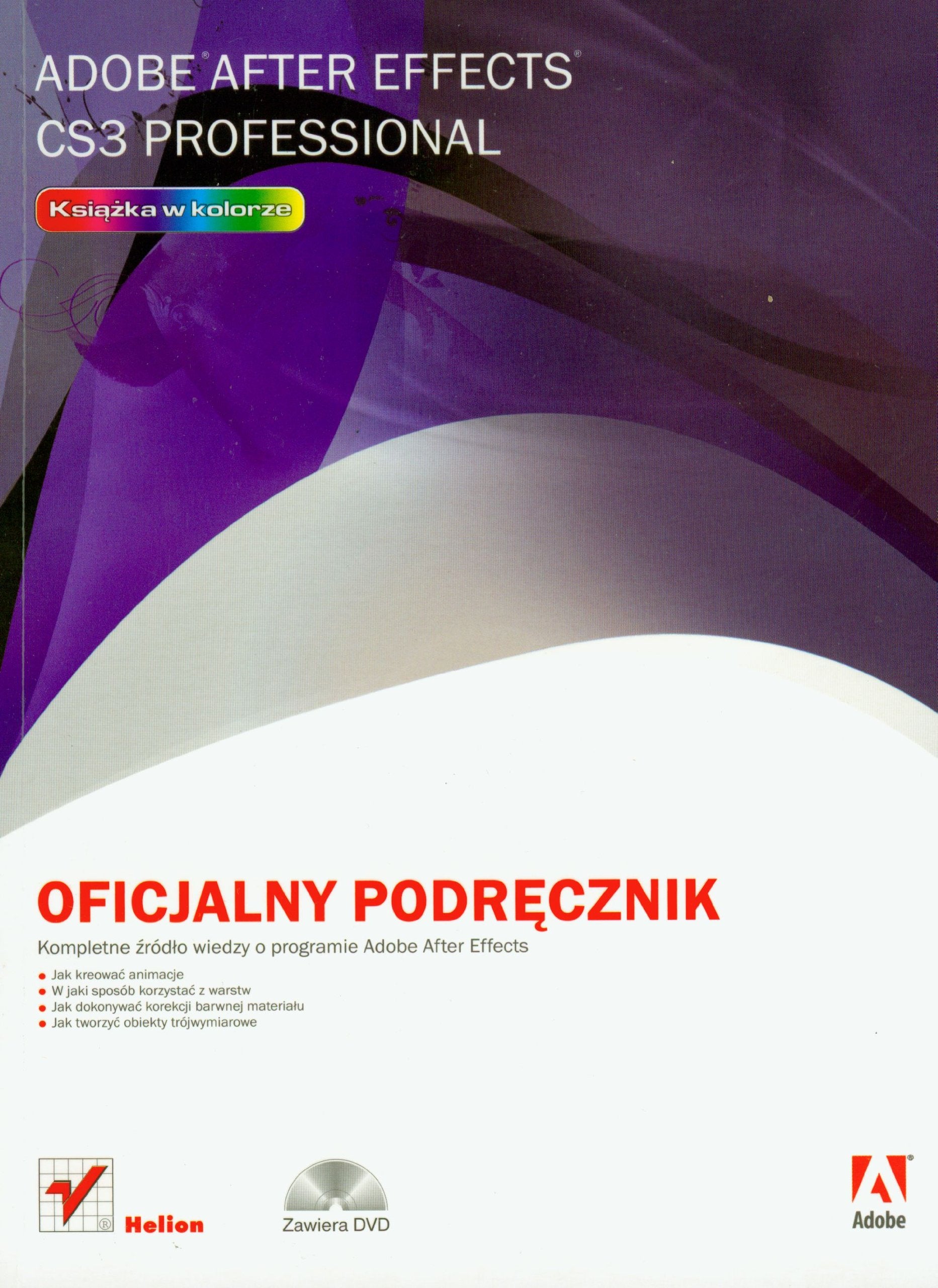 Adobe After Effects Cs3 Professional. Oficjalny podrecznik z plyta DVD Books