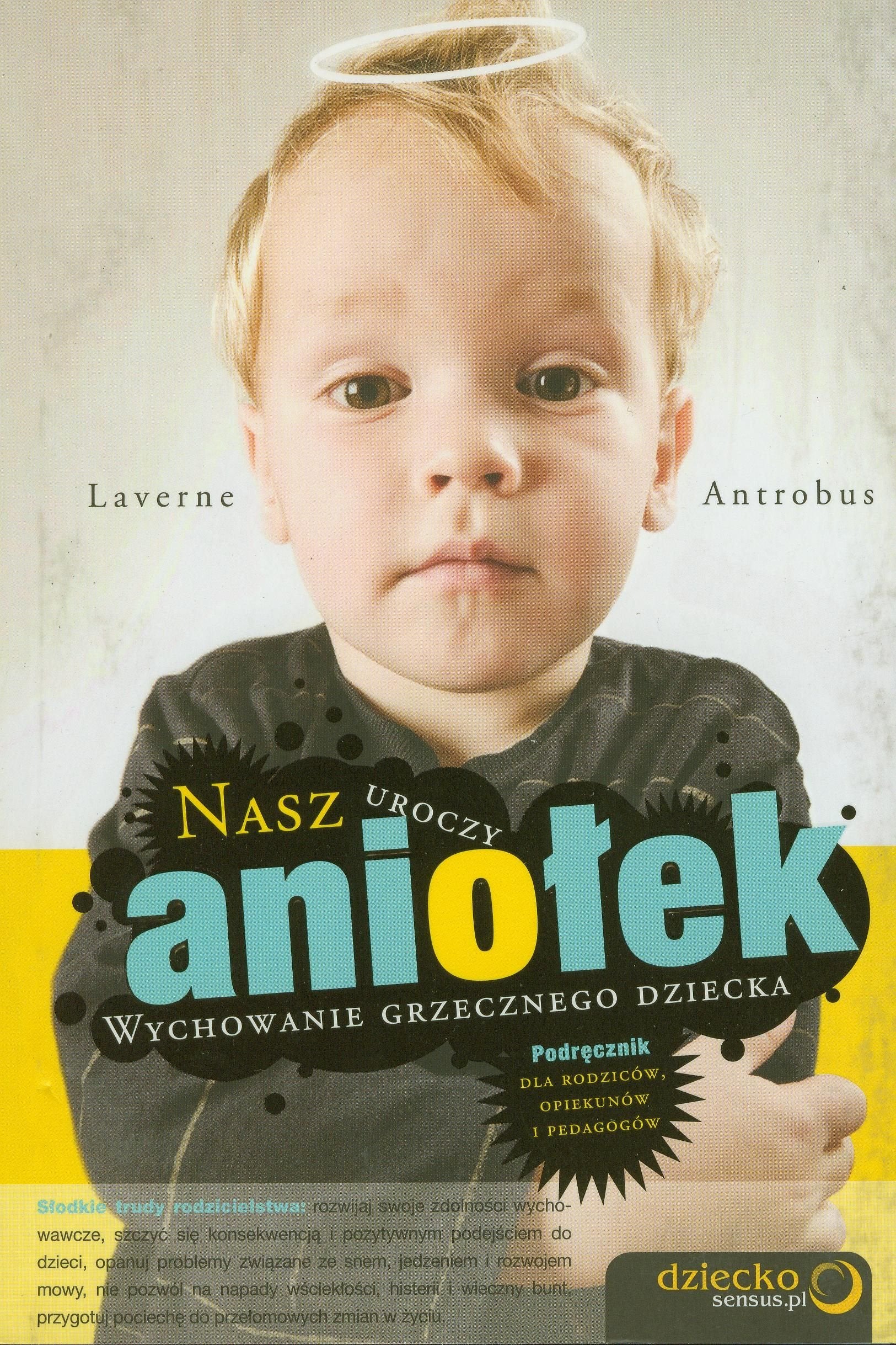 Nasz uroczy aniołek: Wychowanie grzecznego dziecka Books
