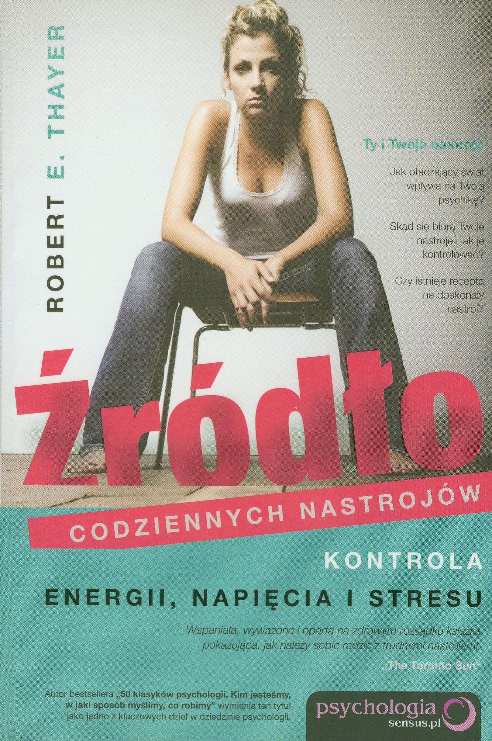 Zródlo codziennych nastrojów: Kontrola energii, napiecia i stresu Books