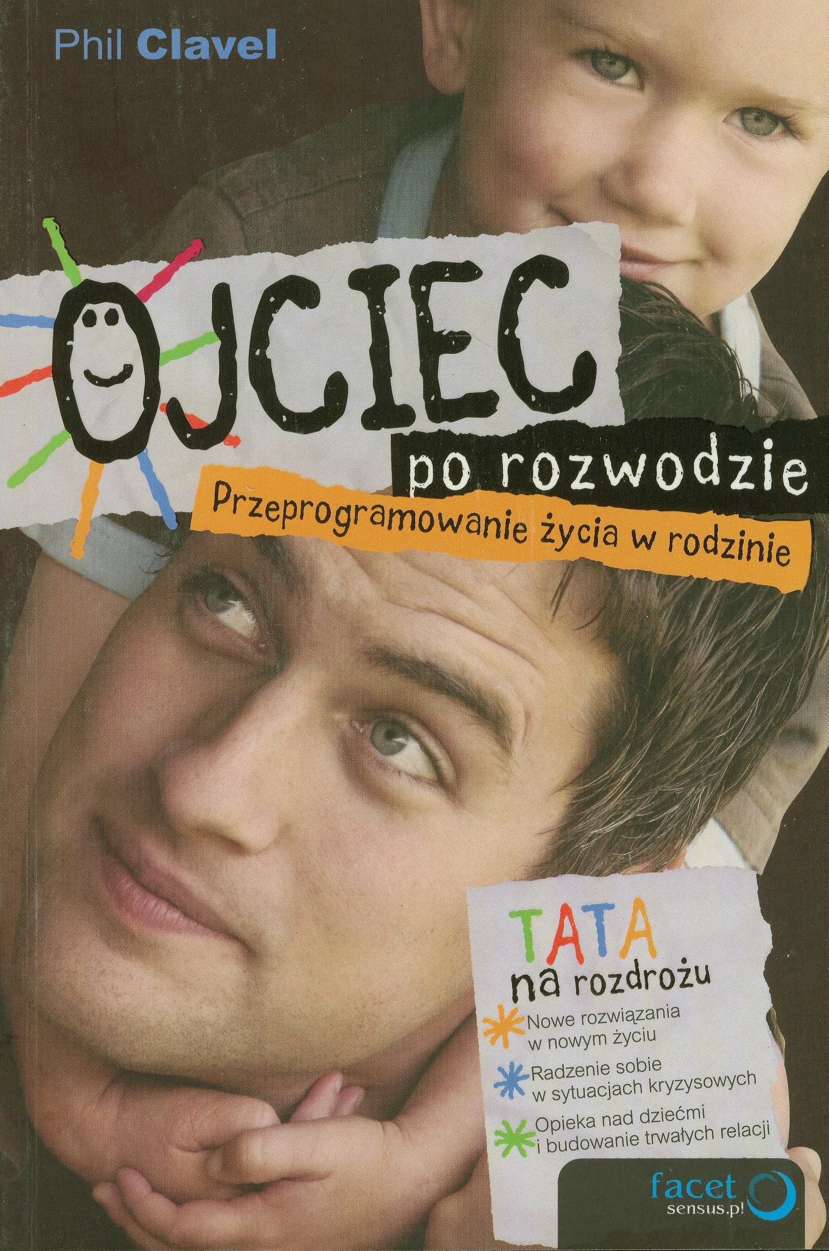 Ojciec po rozwodzie: Przeprogramowanie życia w rodzinie Books