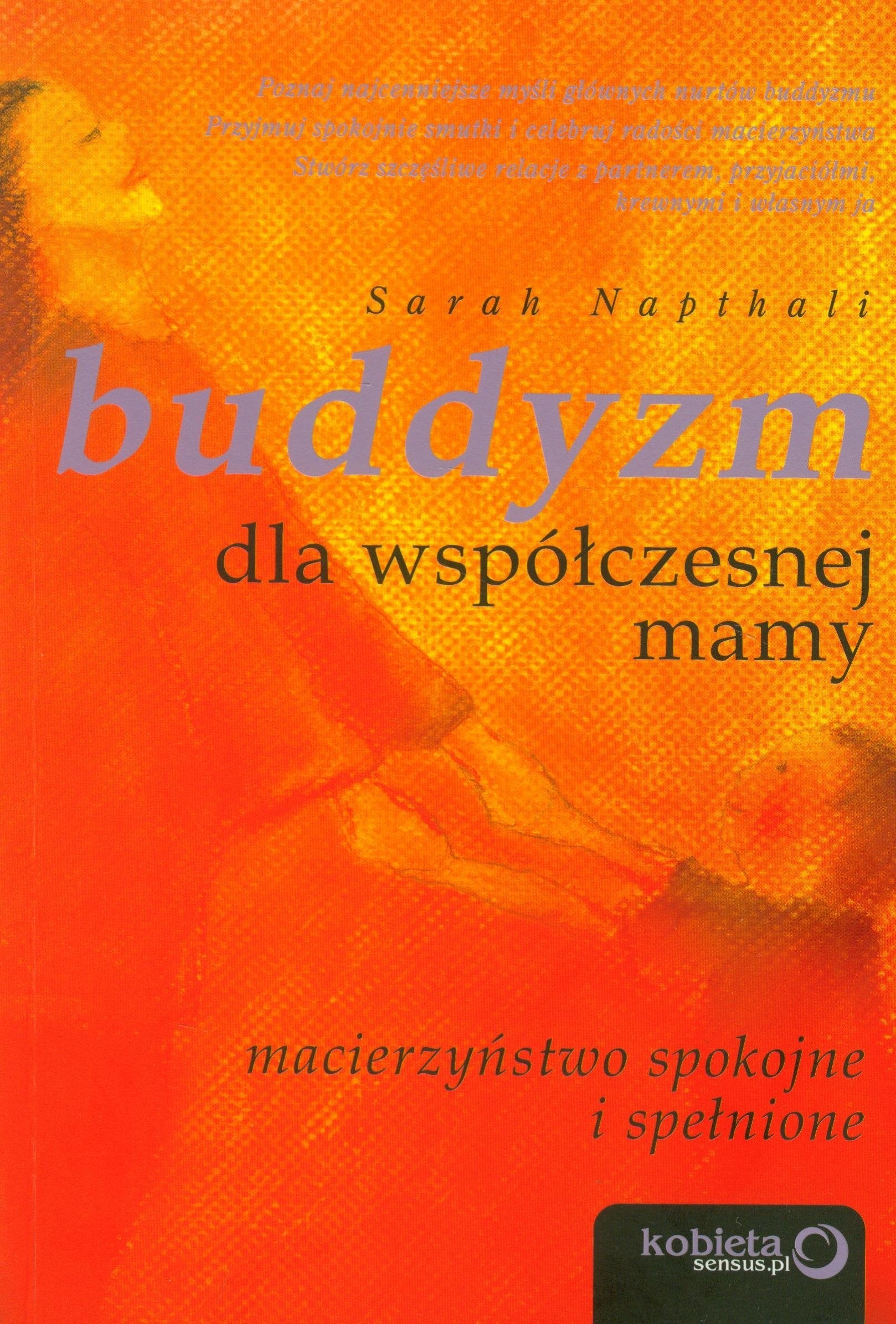 Buddyzm dla współczesnej mamy: Macierzyństwo spokojne i spełnione Books