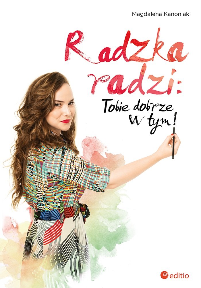Radzka radzi: Tobie dobrze w tym! Books