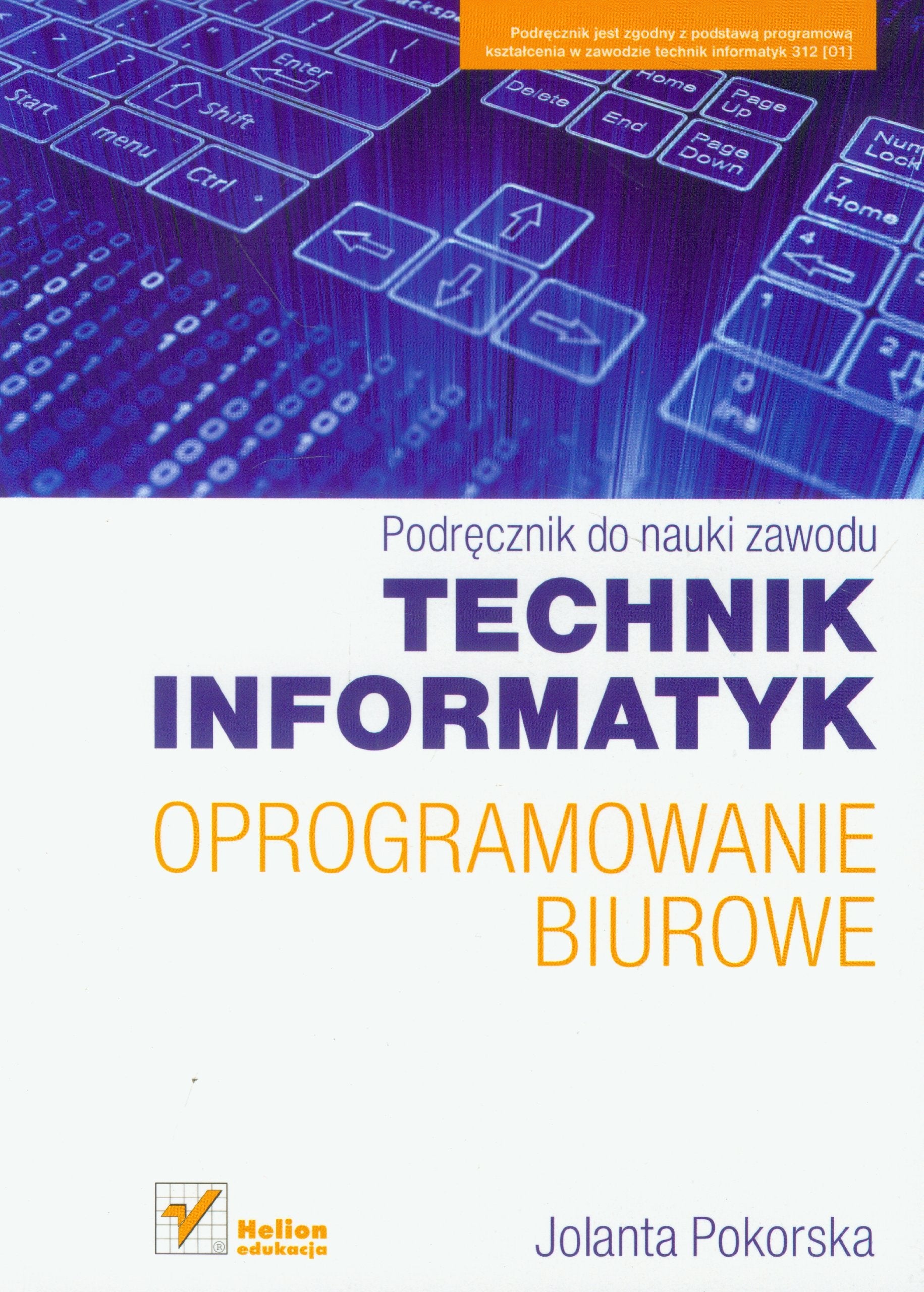 Technik informatyk Oprogramowanie biurowe Podrecznik do nauki zawodu Computer Science