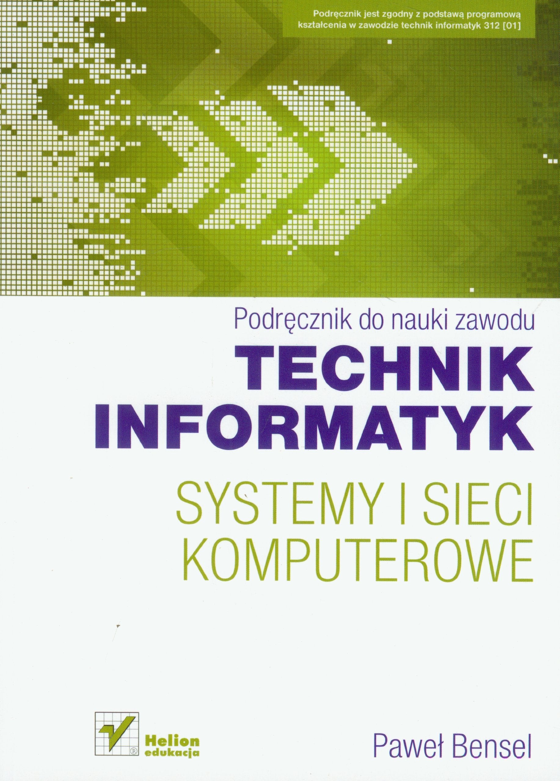 Technik informatyk Systemy i sieci komputerowe Podręcznik do nauki zawodu Books