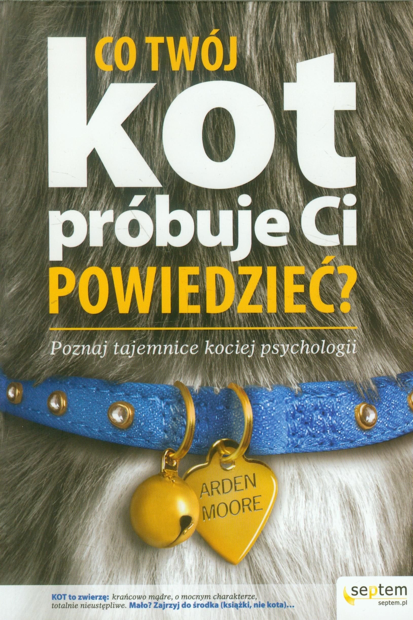 Co twój kot próbuje ci powiedzieć: Poznaj tajemnice kociej psychologii book