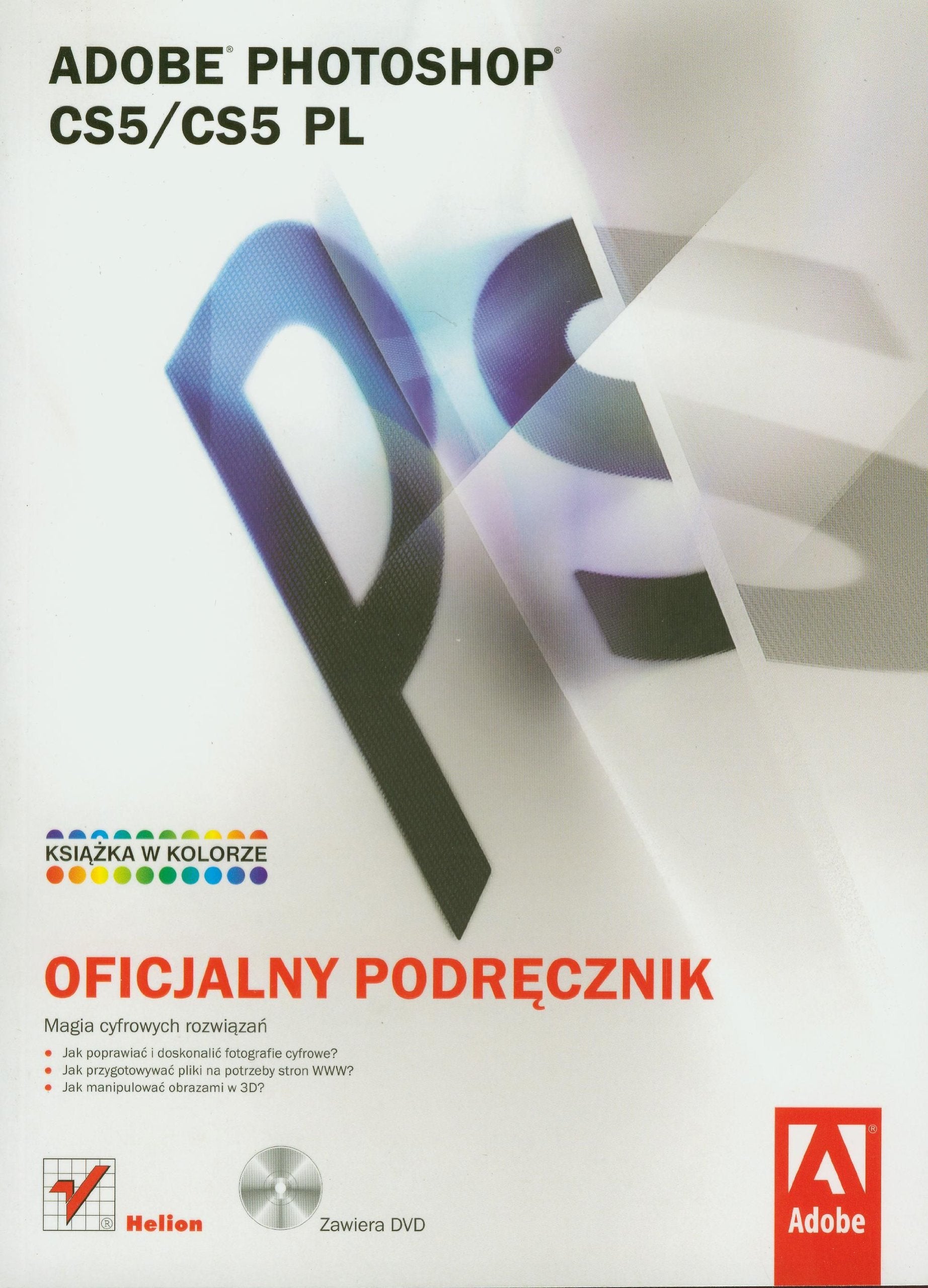 Adobe Photoshop CS5/CS5 PL: Oficjalny podręcznik Hobbies & Crafts