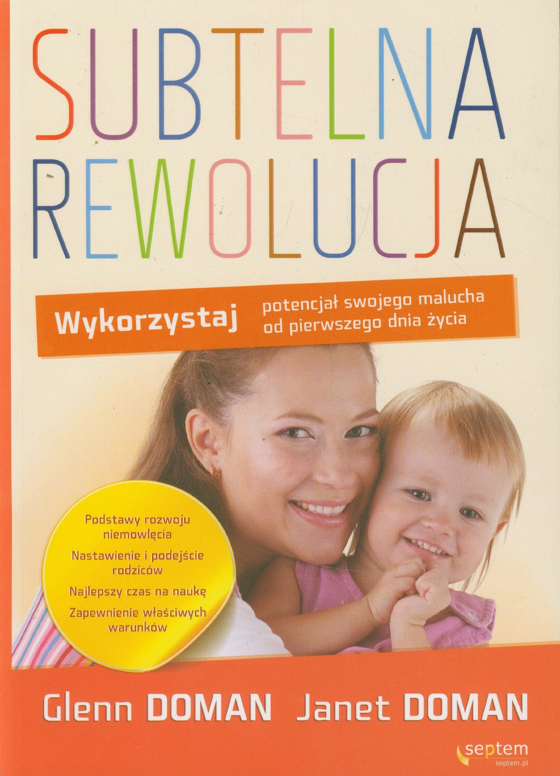 Subtelna rewolucja Wykorzystaj potencjał swojego malucha od pierwszego dnia życia Books