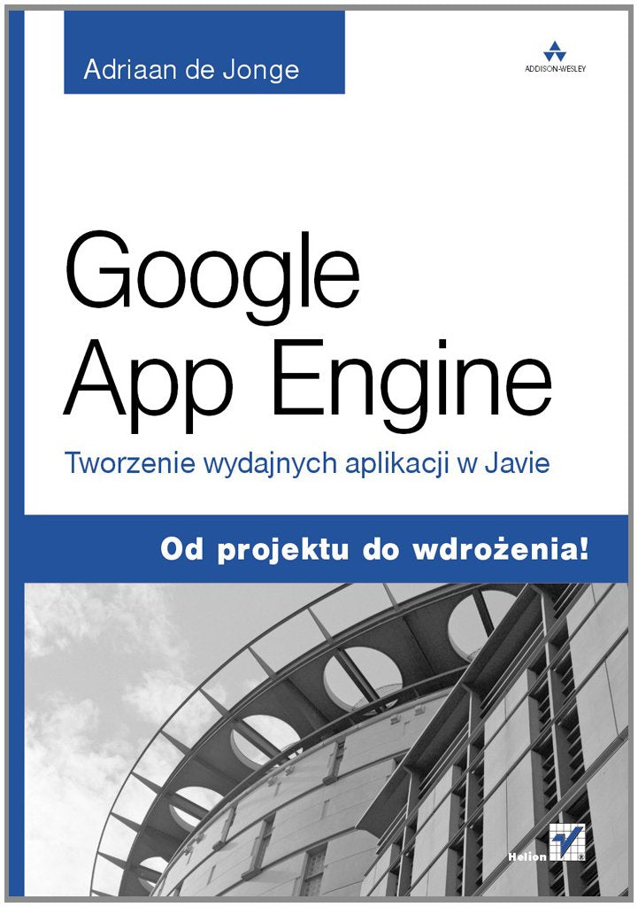 Google App Engine Tworzenie wydajnych aplikacji w Javie Books