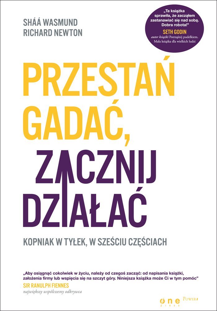Przestań gadać zacznij działać: Kopniak w tyłek, w sześciu częściach Books