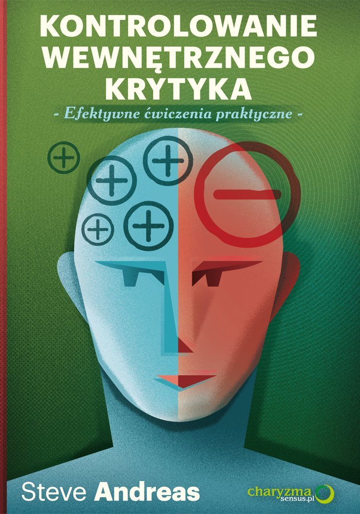 Kontrolowanie wewnętrznego krytyka: Efektywne ćwiczenia praktyczne Books