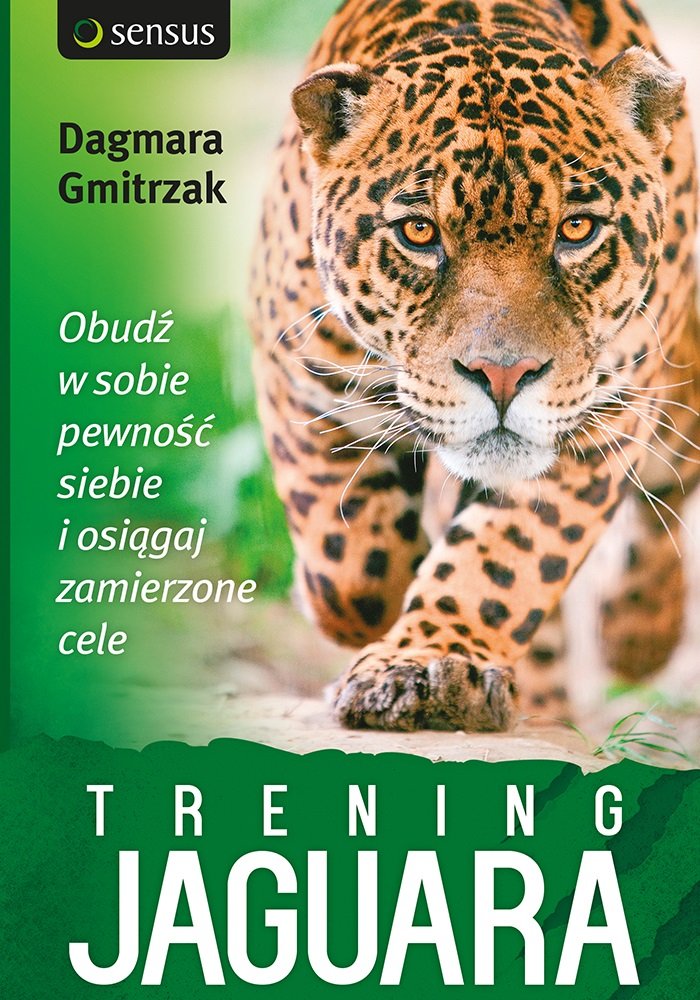 Trening Jaguara. Obudź w sobie pewność siebie i osiągaj zamierzone cele Books