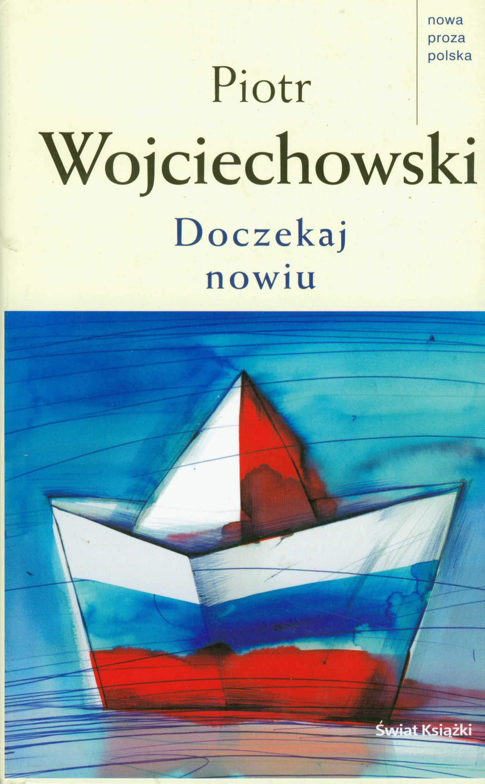 Doczekaj nowiu (NOWA PROZA POLSKA) Books