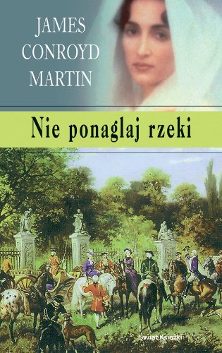 Nie ponaglaj rzeki book