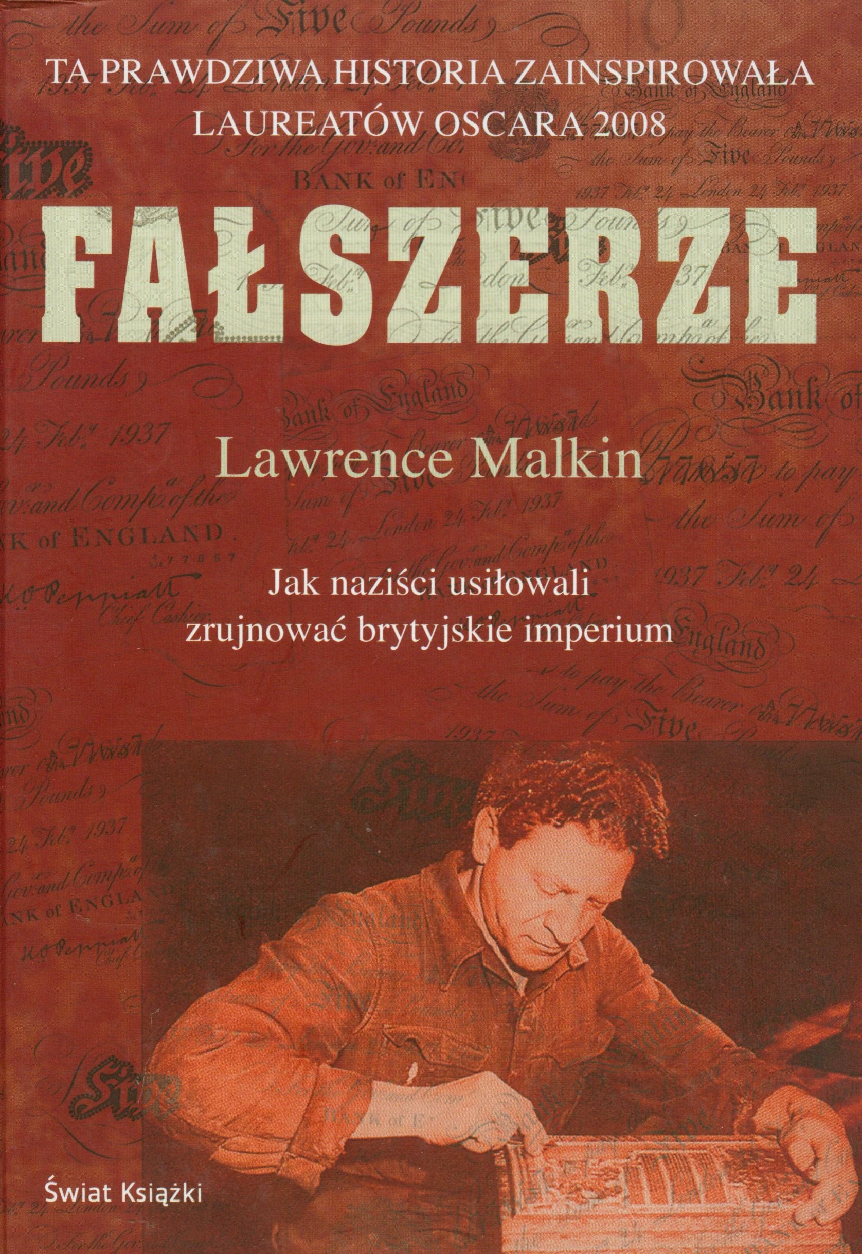Falszerze: Jak nazisci usilowali zrujnowac brytyjskie imperium Books