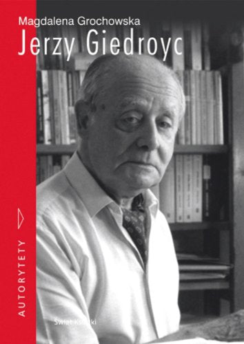 Jerzy Giedroyc (AUTORYTETY) Books