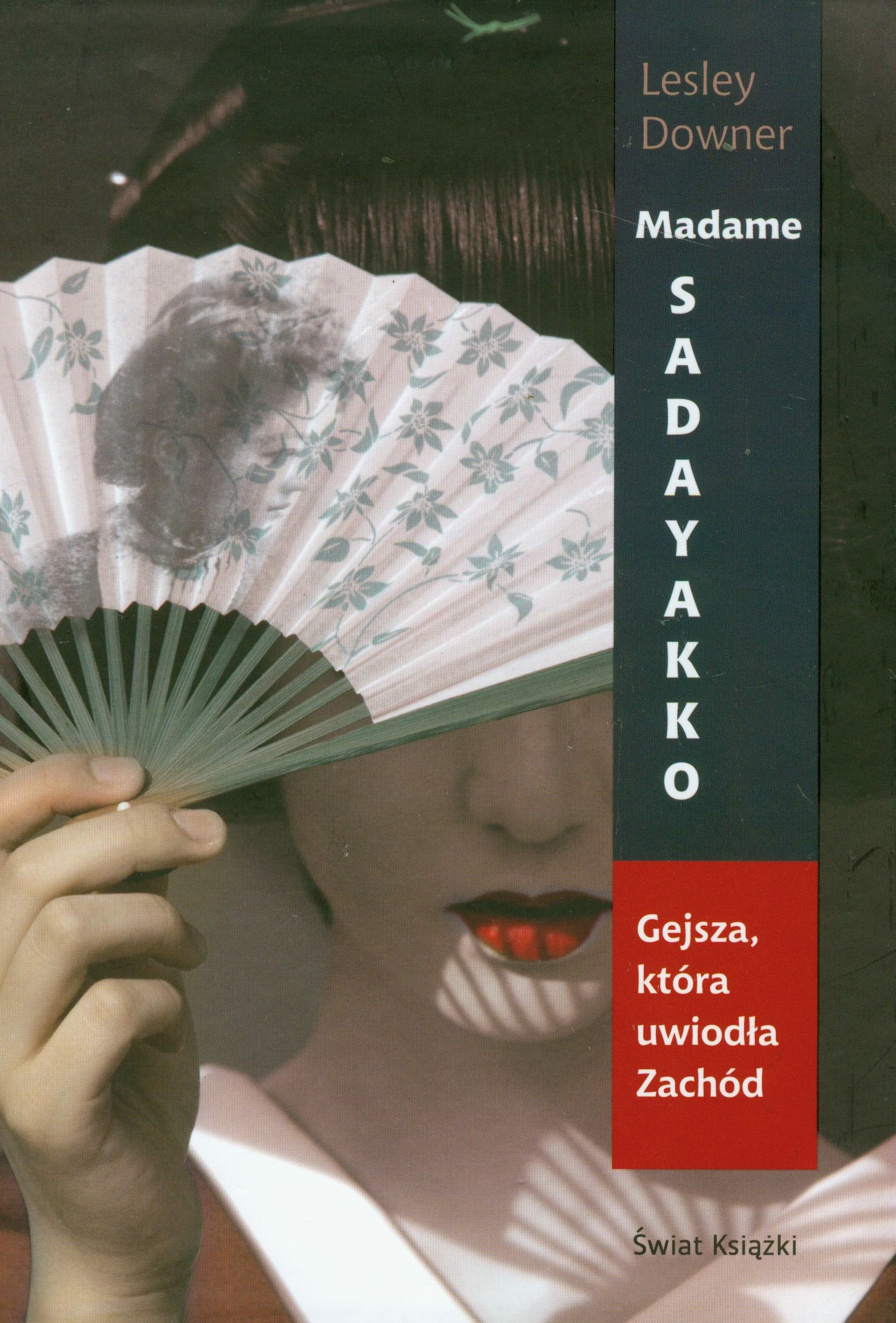 Madame Sadayakko Gejsza, która uwiodła Zachód Books