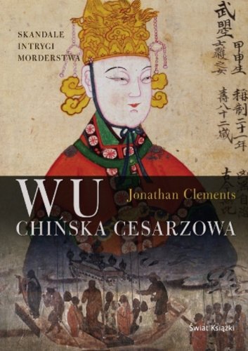 Wu chińska cesarzowa (SKANDALE INTRYGI MORDERSTWA) Books