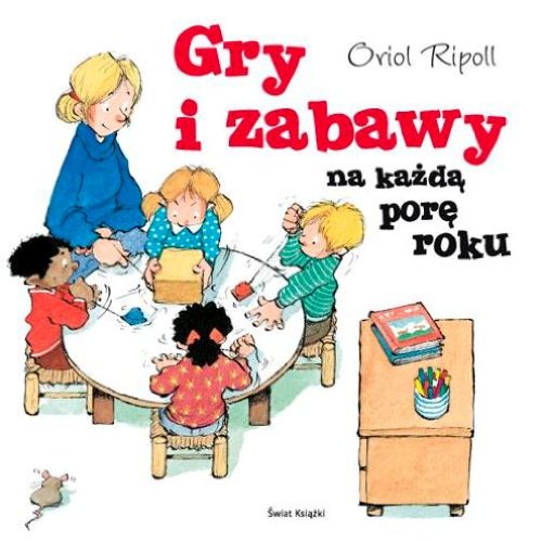 Gry i zabawy na każdą porę roku Books
