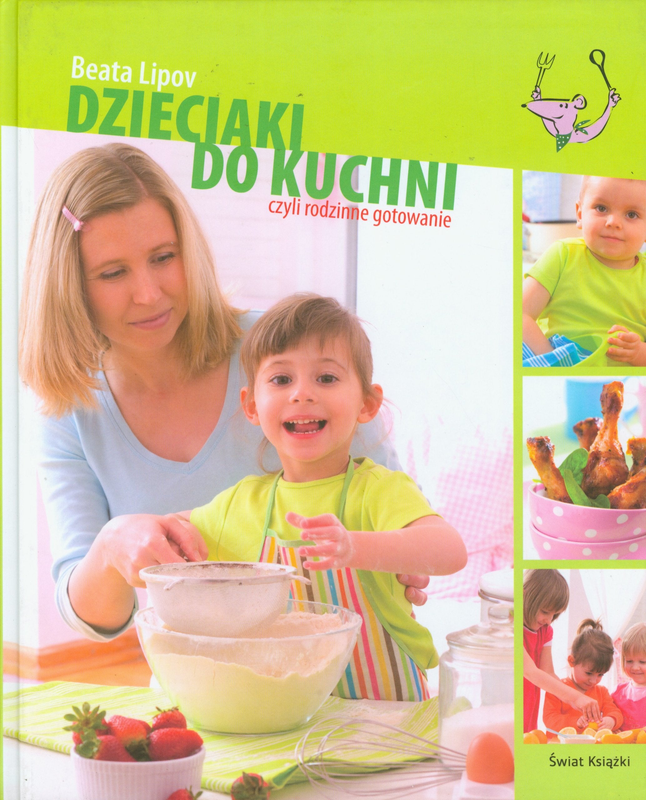 Dzieciaki do kuchni czyli rodzinne gotowanie book