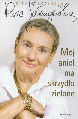 Moj aniol ma skrzydlo zielone Books