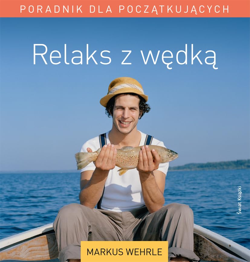 Relaks z wędką: Poradnik dla początkujących Books