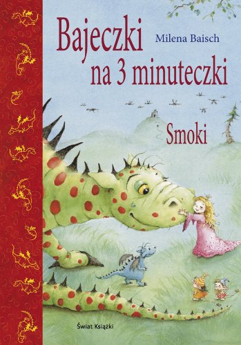 Bajeczki na 3 minuteczki Smoki book