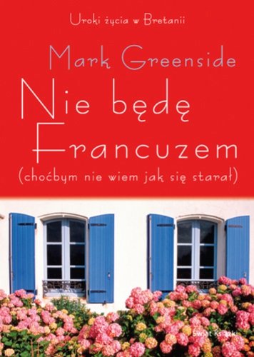 Nie będę Francuzem (choćbym nie wiem jak się starał) book
