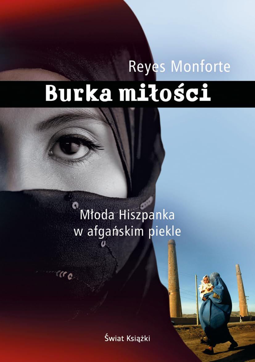 Burka miłości: Młoda Hiszpanka w afgańskim piekle book