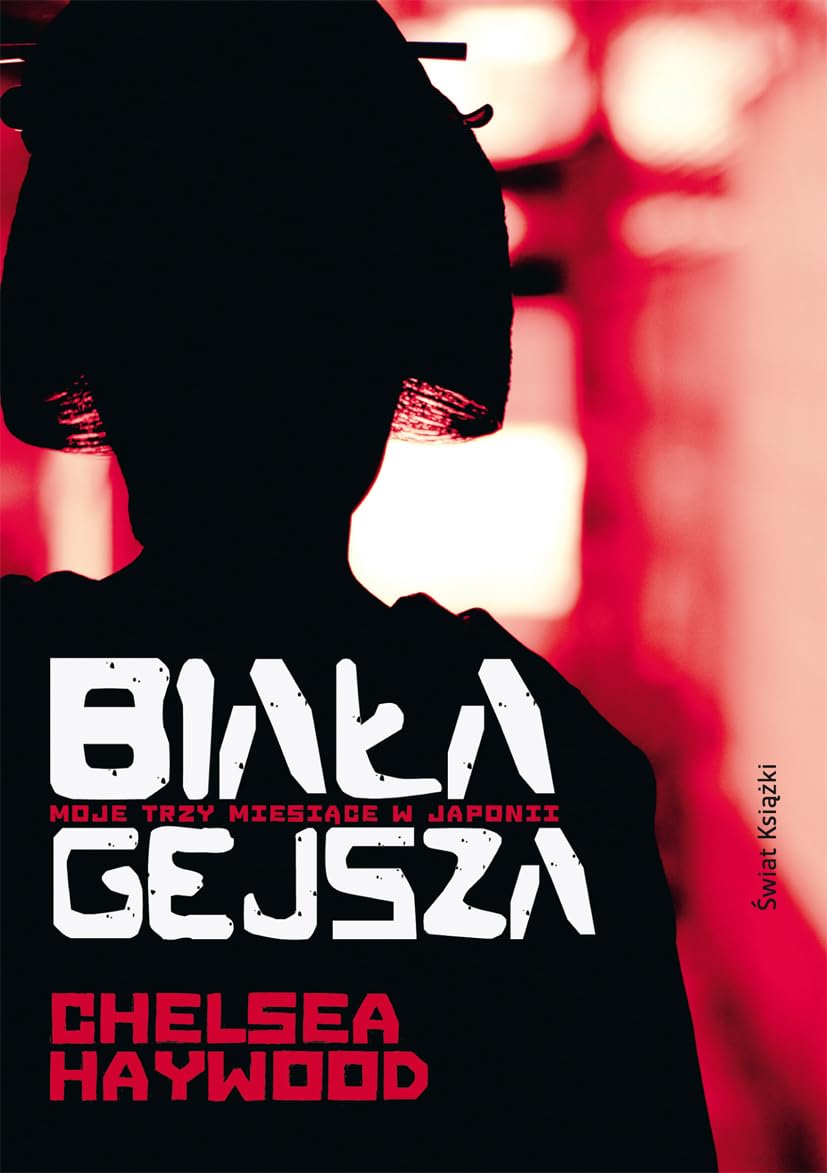 Biała gejsza: Moje trzy miesiące w Japonii book