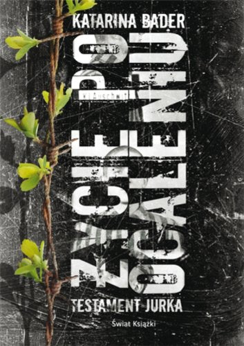 Życie po ocaleniu Testament Jurka Books