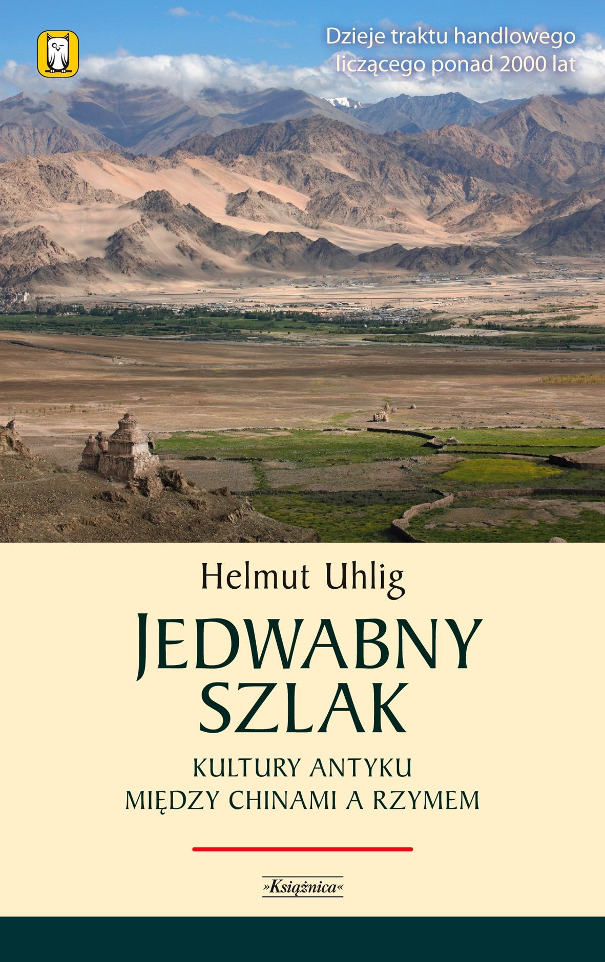 Jedwabny szlak: Kultury antyku między Chinami a Rzymem Books
