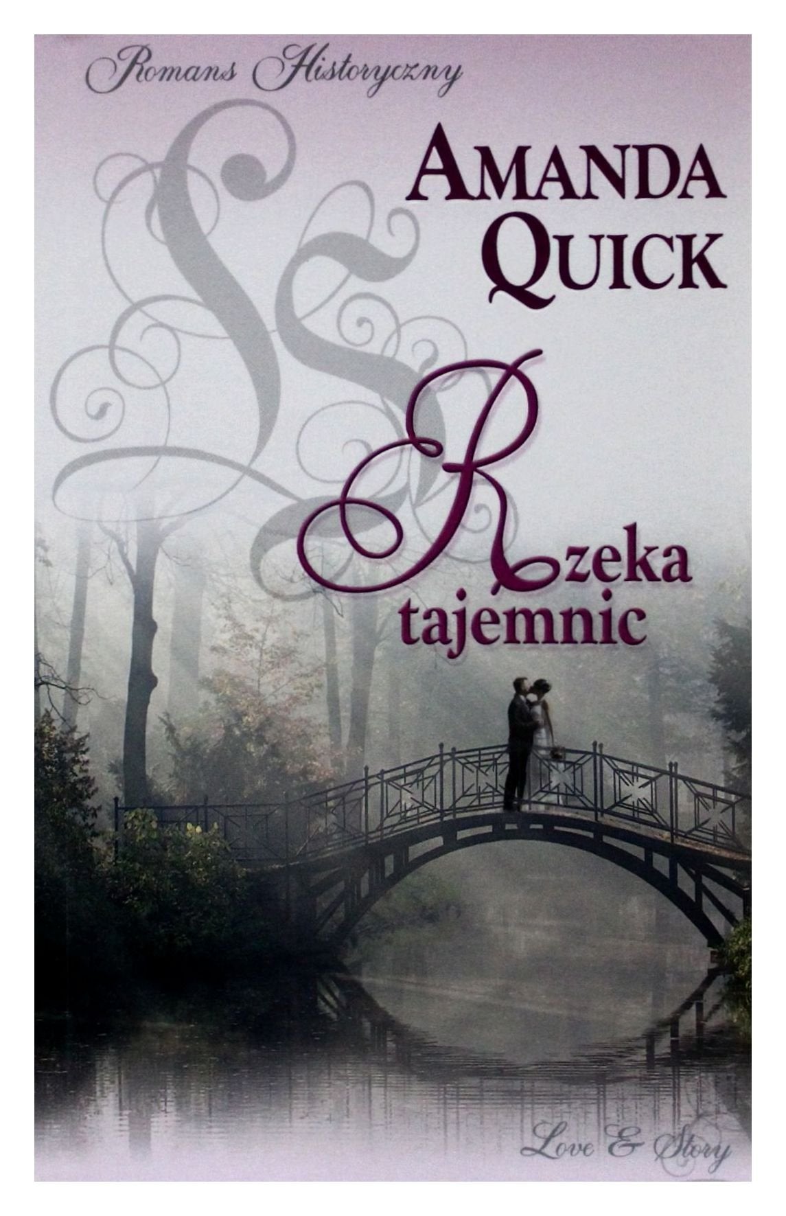 Romans historyczny 21: Rzeka tajemnic - Amanda Quick book