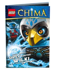 Lego Legends of Chima. OrĹ y kontra Wilki Books