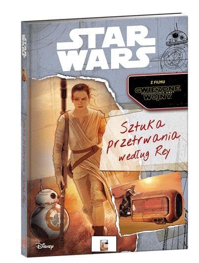 Star Wars Sztuka przetrwania wedĹ ug Ray (Gwiezdne Wojny) Books