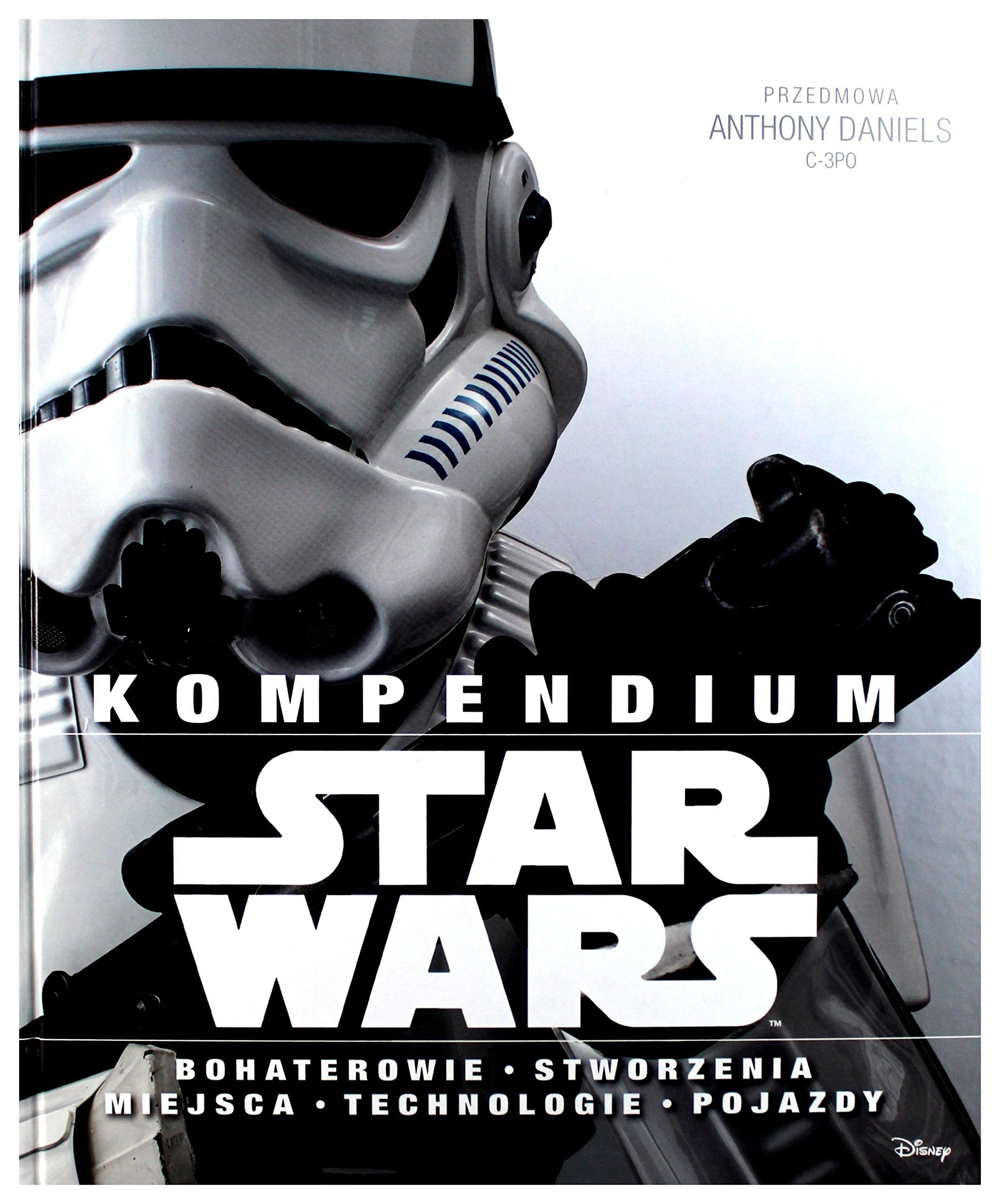 Kompendium Star Wars (Gwiezdne Wojny) - Patricia Barr, Adam Bray, Daniel Wallace, Ryder Windham Books