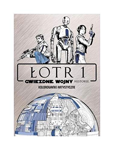 Kolorowanki artystyczne. Star Wars Ĺotr 1 Historie Books