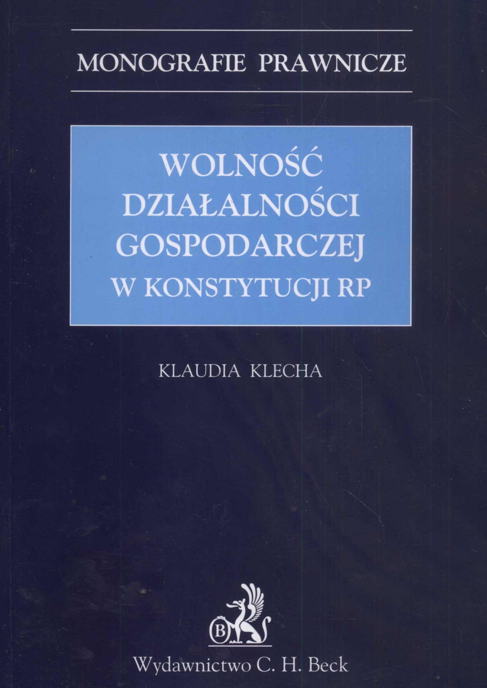 Wolnosc dzialalnosci gospodarczej w konstytucji RP Books