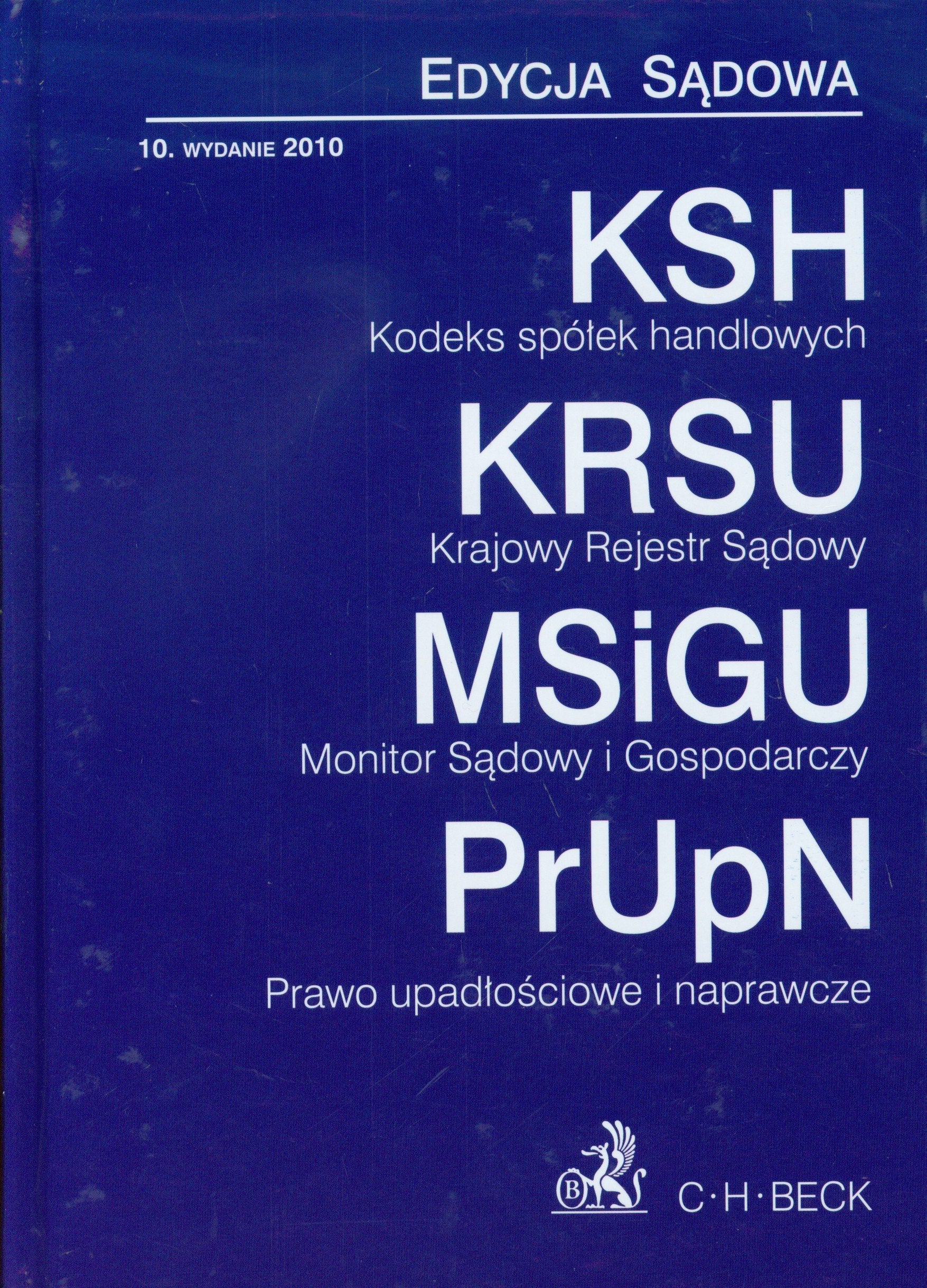 Kodeks spolek handlowych Krajowy Rejestr Sadowy Monitor Sadowy i Gospodarczy Prawo upadlosciowe i naprawcze Books