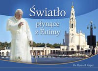 Swiatlo plynace z Fatimy Books