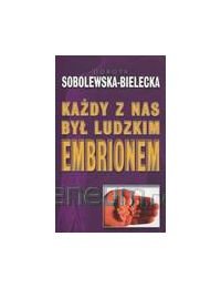 Kazdy z nas byl ludzkim embrionem Books