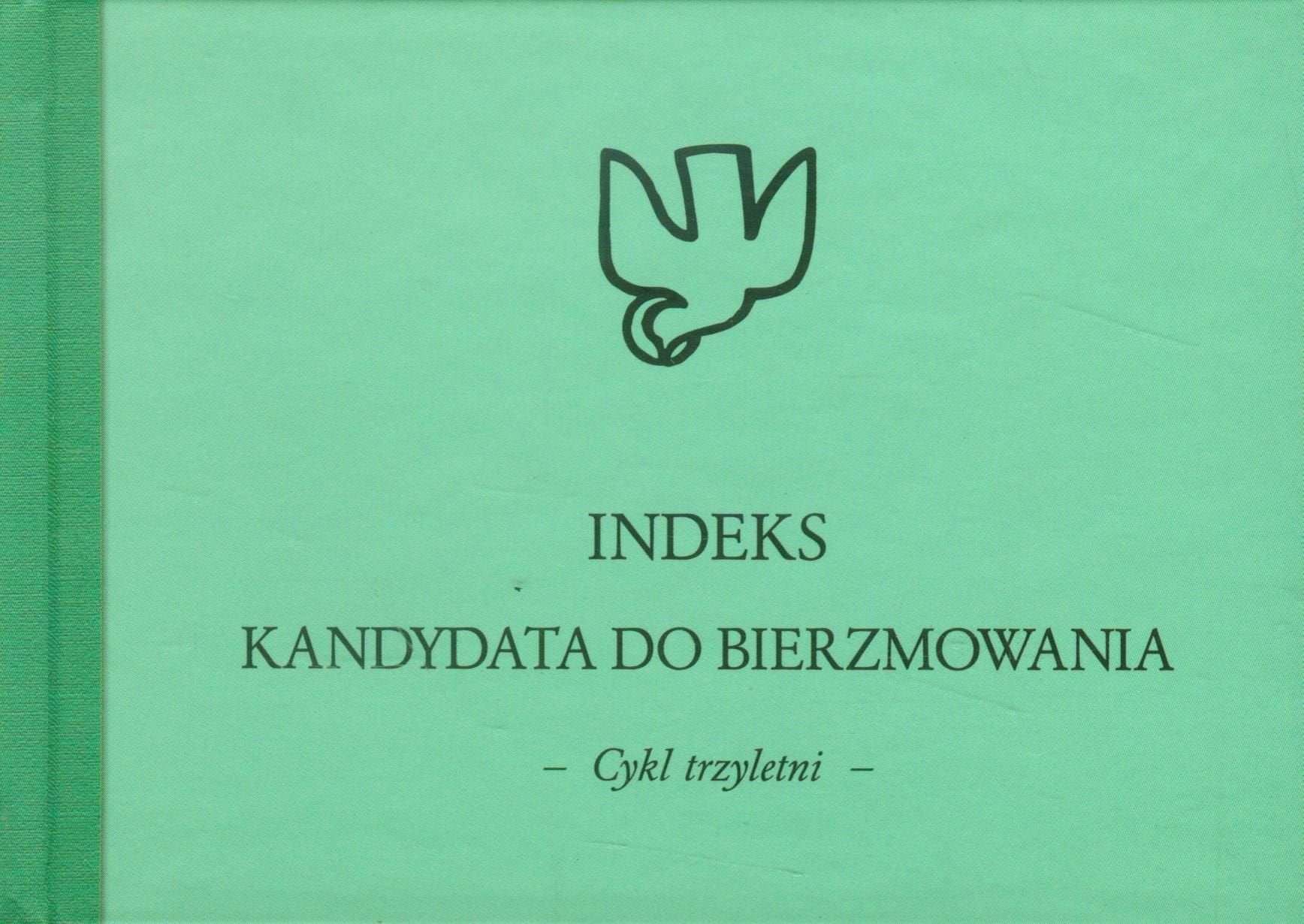 Indeks kandydata do Bierzmowania Cykl trzyletni Books