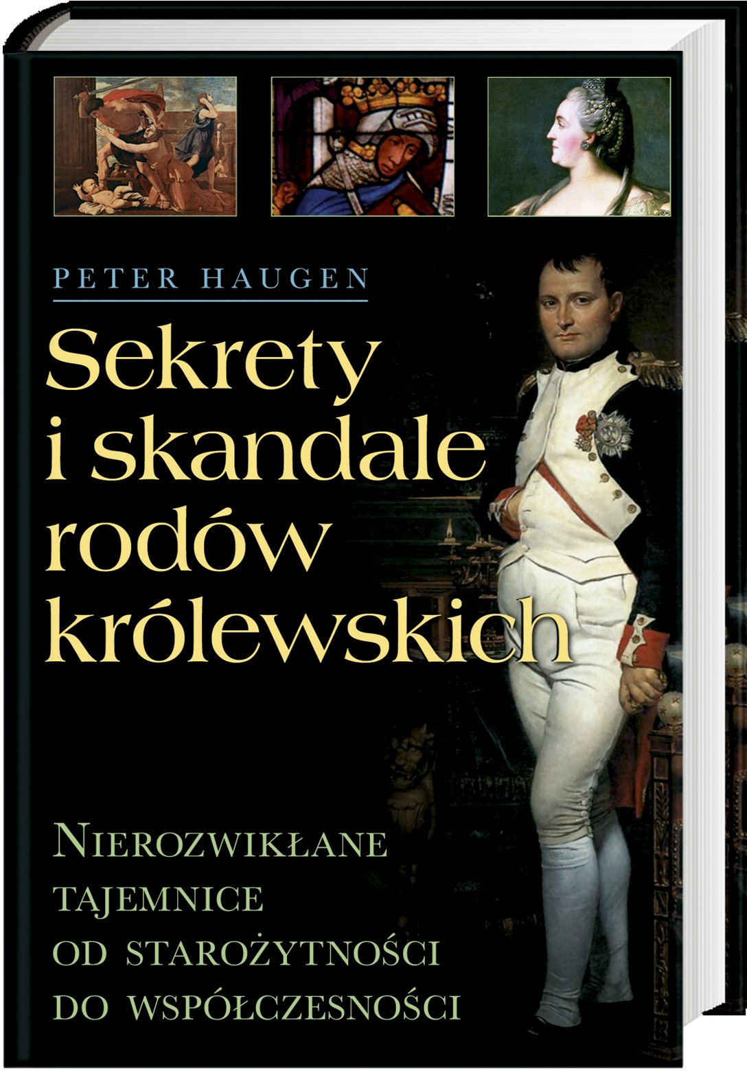 Sekrety i skandale rodów królewskich: Nierozwikłane tajemnice od starożytności do współczesności Books