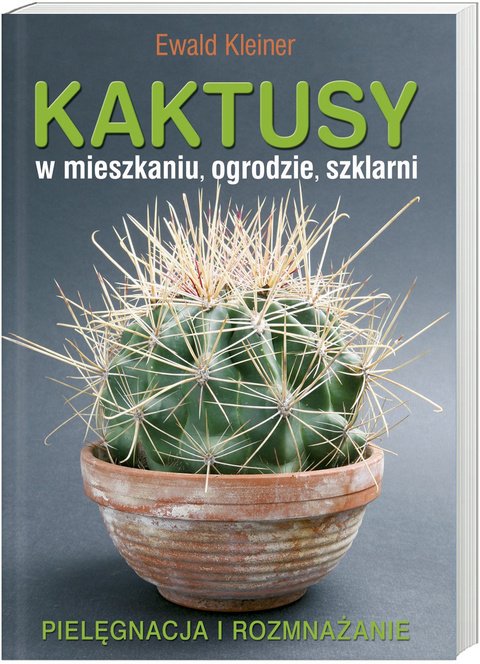 Kaktusy w mieszkaniu, ogrodzie, szklarni: Pielęgnacja i rozmnażanie Books