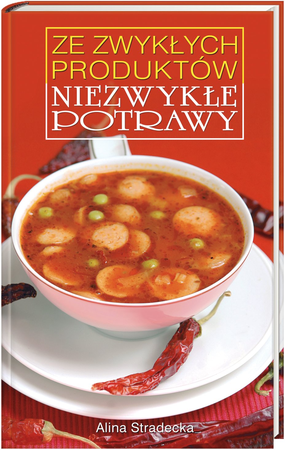 Ze zwyklych produktów niezwykle potrawy Books