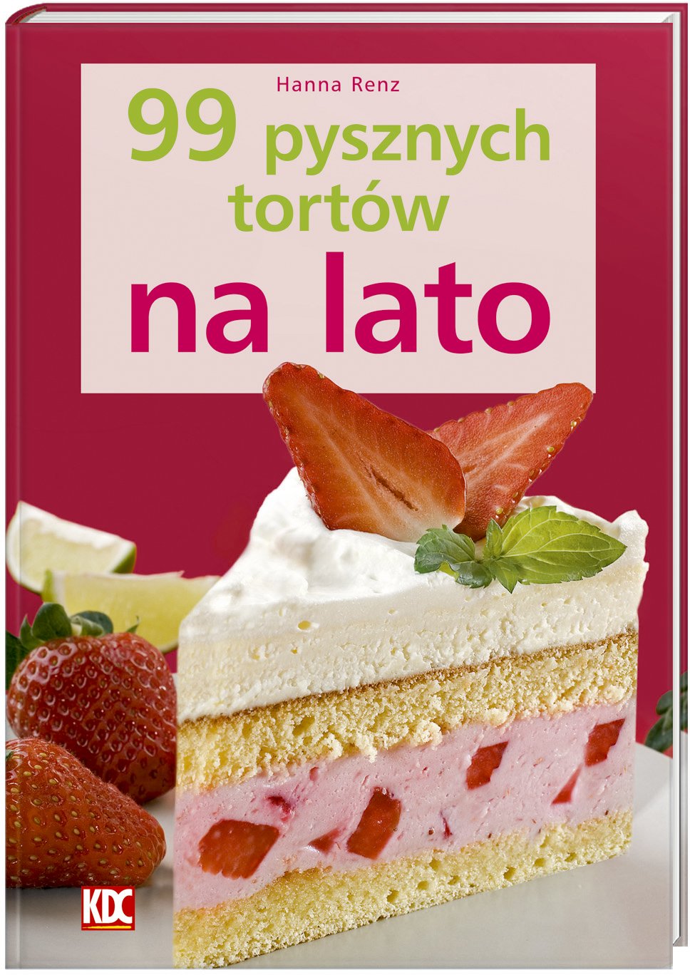 99 pysznych tortów na lato Books