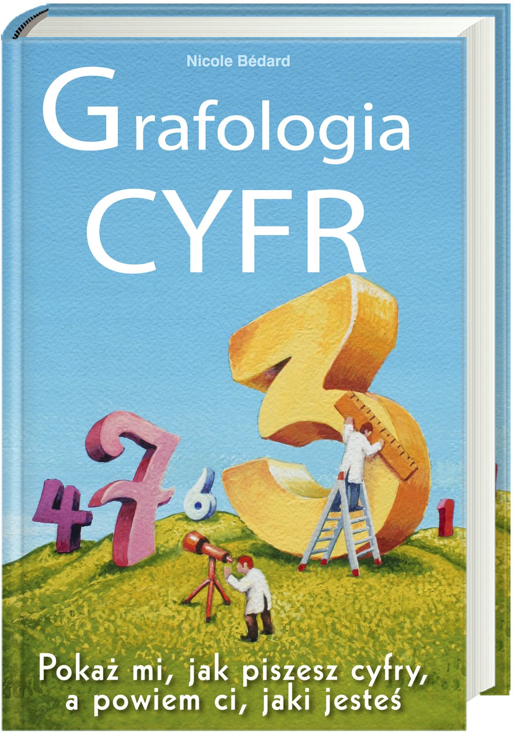 Grafologia cyfr Pokaż mi, jak piszesz cyfry, a powiem ci jaki jesteś Books
