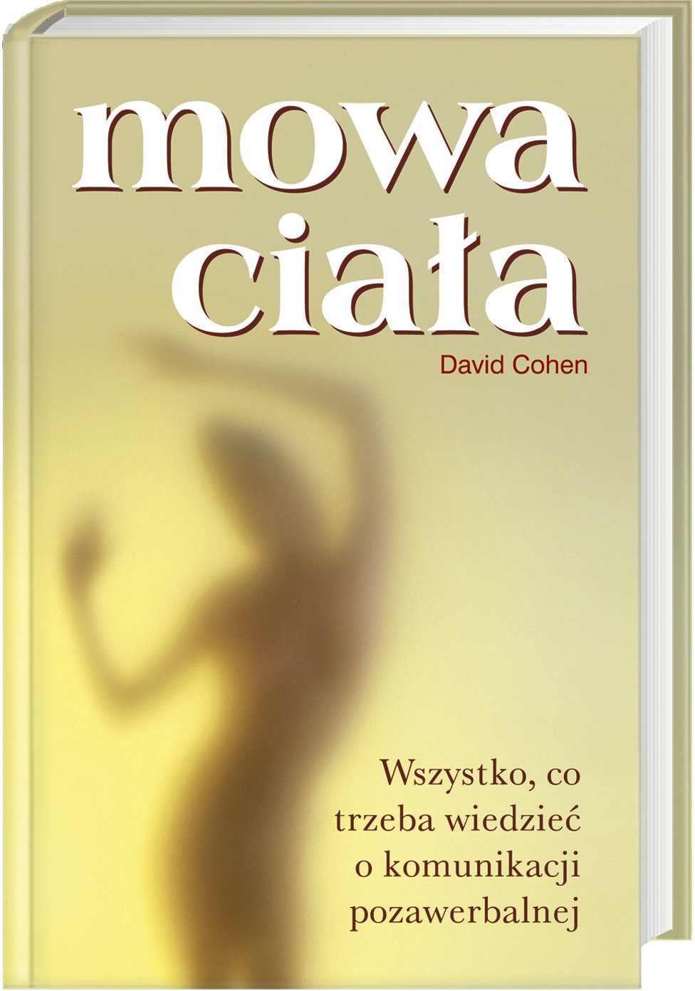 Mowa ciała: Wszystko, co trzeba wiedzieć o komunikacji pozawerbalnej Books
