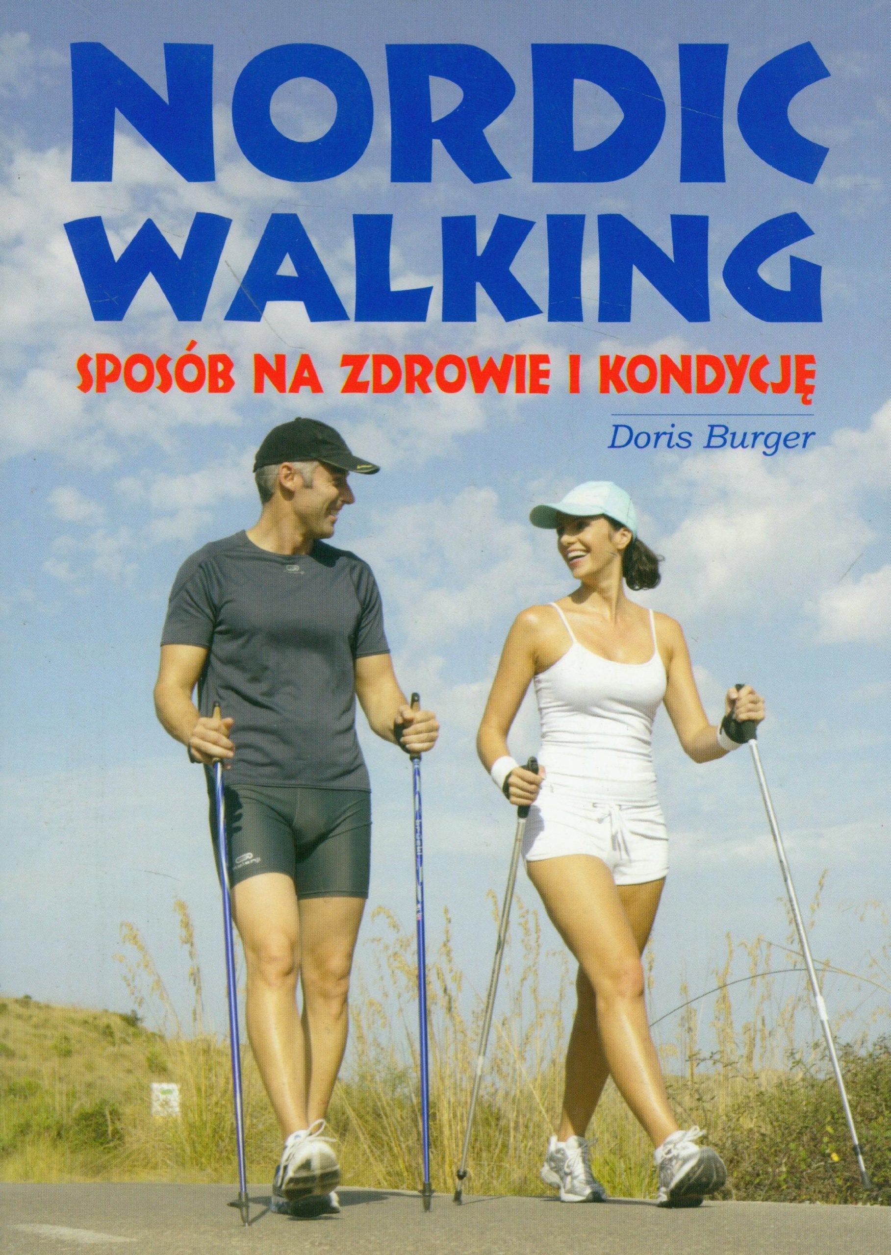 Nordic walking Sposób na zdrowie i kondycję book