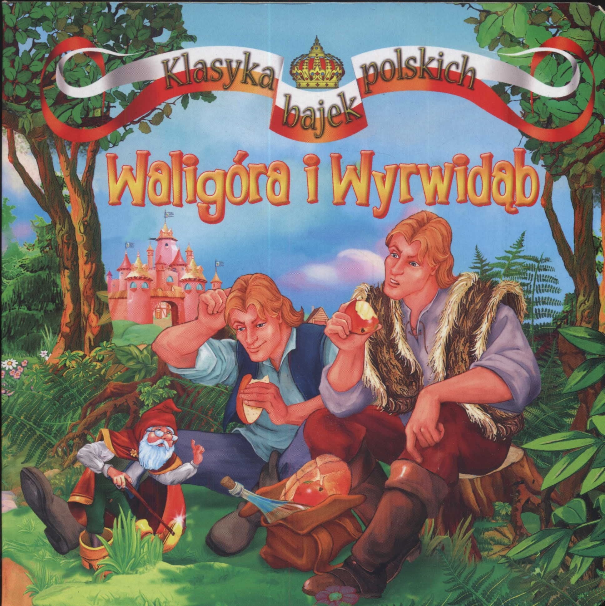 Waligóra i Wyrwidąb (KLASYKA BAJEK POLSKICH) Books